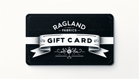Ragland Fabrics Gift Card - Ragland Fabrics